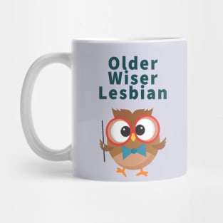 Older Wiser Lesbian Mug